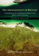 Archeologia Wielkiej Brytanii: Wprowadzenie od najdawniejszych czasów do XXI wieku - The Archaeology of Britain: An Introduction from Earliest Times to the Twenty-First Century