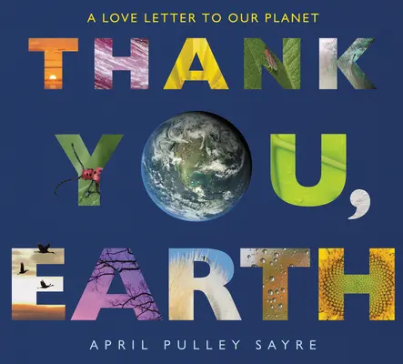 Dziękuję Ci, Ziemio: List miłosny do naszej planety - Thank You, Earth: A Love Letter to Our Planet