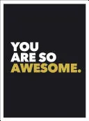 Jesteś niesamowity - You Are So Awesome