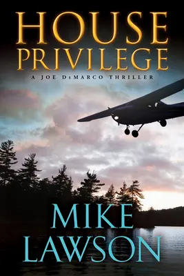 Przywilej domu: A Joe DeMarco Thriller - House Privilege: A Joe DeMarco Thriller