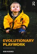 Evolutionary Playwork: Refleksyjna praktyka analityczna - Evolutionary Playwork: Reflective Analytic Practice