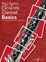 Christmas Clarinet Basics: Zabawna kolekcja świątecznych solówek i duetów - Christmas Clarinet Basics: A Fun Collection of Christmas Solos and Duets