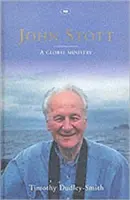 John Stott: Globalna służba - John Stott: A Global Ministry