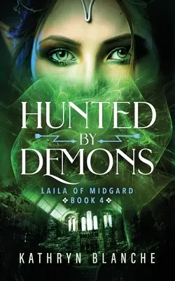 Ścigana przez demony (Laila of Midgard Book 4) - Hunted by Demons (Laila of Midgard Book 4)