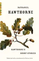 Krótkie opowiadania Hawthorne'a - Hawthorne's Short Stories