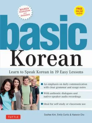 Podstawowy koreański: Naucz się mówić po koreańsku w 19 łatwych lekcjach (towarzyszące audio online i słownik) - Basic Korean: Learn to Speak Korean in 19 Easy Lessons (Companion Online Audio and Dictionary)
