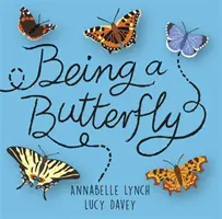 Bycie minibestią: Bycie motylem - Being a Minibeast: Being a Butterfly