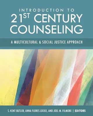 Wprowadzenie do poradnictwa XXI wieku: Podejście wielokulturowe i oparte na sprawiedliwości społecznej - Introduction to 21st Century Counseling: A Multicultural and Social Justice Approach