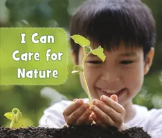 Potrafię dbać o naturę - I Can Care for Nature