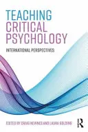 Nauczanie psychologii krytycznej: Perspektywy międzynarodowe - Teaching Critical Psychology: International Perspectives