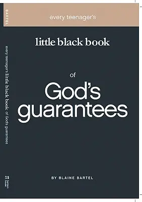 Mała czarna księga gwarancji Bożych dla każdego nastolatka - Every Teenager's Little Black Book on God's Guarantees