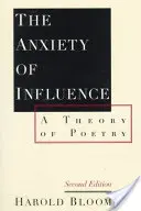 Lęk przed wpływem: Teoria poezji, wydanie 2 - The Anxiety of Influence: A Theory of Poetry, 2nd Edition