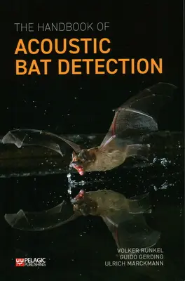 Podręcznik akustycznego wykrywania nietoperzy - The Handbook of Acoustic Bat Detection