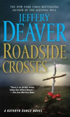 Roadside Crosses: Powieść o Kathryn Dance - Roadside Crosses: A Kathryn Dance Novel