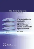 Inpro Methodology for Sustainability Assessment of Nuclear Energy Systems: Wpływ czynników stresogennych na środowisko: IAEA Nuclear Energy Series No. Ng-T-3.15. - Inpro Methodology for Sustainability Assessment of Nuclear Energy Systems: Environmental Impact of Stressors: IAEA Nuclear Energy Series No. Ng-T-3.15