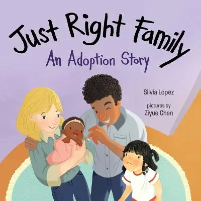 Just Right Family: Historia adopcji - Just Right Family: An Adoption Story