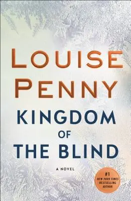 Królestwo ślepców: Powieść o nadinspektorze Gamache - Kingdom of the Blind: A Chief Inspector Gamache Novel