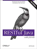 Restful Java with Jax-RS 2.0: Projektowanie i tworzenie rozproszonych usług sieciowych - Restful Java with Jax-RS 2.0: Designing and Developing Distributed Web Services