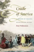 Kolebka Ameryki: Historia Wirginii - Cradle of America: A History of Virginia