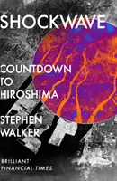 Shockwave - Odliczanie do Hiroszimy - Shockwave - Countdown to Hiroshima