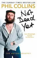 Jeszcze nie umarłem: Autobiografia - Not Dead Yet: The Autobiography