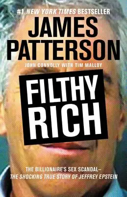 Filthy Rich: The Shocking True Story of Jeffrey Epstein - Skandal seksualny miliardera - Filthy Rich: The Shocking True Story of Jeffrey Epstein - The Billionaire's Sex Scandal