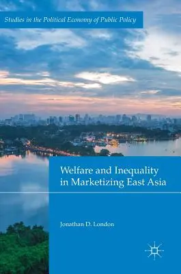 Dobrobyt i nierówności w urynkowionej Azji Wschodniej - Welfare and Inequality in Marketizing East Asia