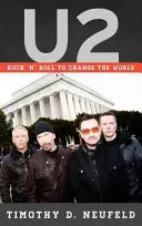 U2: Rock 'n' Roll, by zmienić świat - U2: Rock 'n' Roll to Change the World