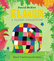 Elmer: A Classic Collection - najbardziej lubiane bajki Elmera - Elmer: A Classic Collection - Elmer's best-loved tales