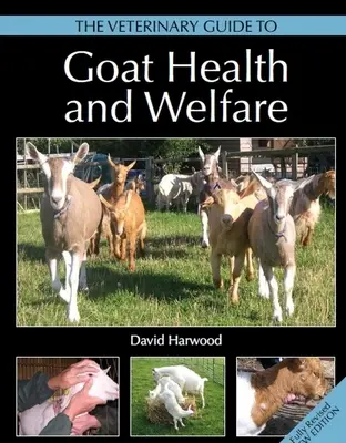 Przewodnik weterynaryjny po zdrowiu i dobrostanie kóz - The Veterinary Guide to Goat Health and Welfare