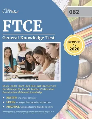 Przewodnik do egzaminu z wiedzy ogólnej FTCE: Książka przygotowawcza do egzaminu i praktyczne pytania testowe do egzaminu Florida Teacher Certification Examination of General Knowl - FTCE General Knowledge Test Study Guide: Exam Prep Book and Practice Test Questions for the Florida Teacher Certification Examination of General Knowl