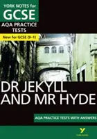 York Notes for AQA GCSE (9-1): Dr Jekyll and Mr Hyde PRACTICE TESTS - Najlepszy sposób na ćwiczenie i przygotowanie się do ocen w 2021 r. i egzaminów w 2022 r. - York Notes for AQA GCSE (9-1): Dr Jekyll and Mr Hyde PRACTICE TESTS - The best way to practise and feel ready for 2021 assessments and 2022 exams