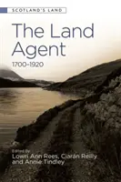 Agent ziemski: 1700-1920 - The Land Agent: 1700 - 1920