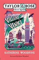 Złoczyńcy w Wenecji (Tajni agenci Taylor i Rose 3) - Villains in Venice (Taylor and Rose Secret Agents 3)