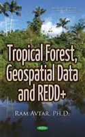 Lasy tropikalne, dane geoprzestrzenne i REDD+ - Tropical Forest, Geospatial Data & REDD+