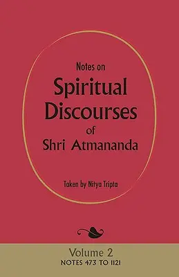 Notatki na temat duchowych dyskursów Śri Atmanandy: Tom 2 - Notes on Spiritual Discourses of Shri Atmananda: Volume 2