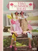Letnie pomysły Tildy - Tilda's Summer Ideas