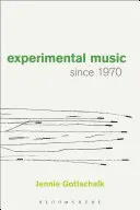 Muzyka eksperymentalna od 1970 roku - Experimental Music Since 1970