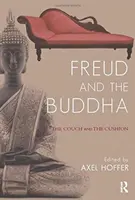 Freud i Budda - kanapa i poduszka - Freud and the Buddha - The Couch and the Cushion