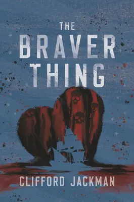 Odważniejsza rzecz - The Braver Thing