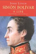 Simon Bolvar (Simon Bolivar): Życie - Simn Bolvar (Simon Bolivar): A Life