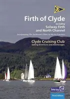 CCC Sailing Directions and Anchorages - Firth of Clyde - Włączając Solway Firth i North Channel - CCC Sailing Directions and Anchorages - Firth of Clyde - Including Solway Firth and North Channel