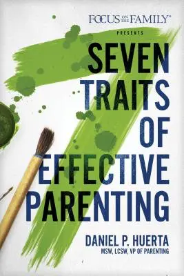 7 cech skutecznego rodzicielstwa - 7 Traits of Effective Parenting