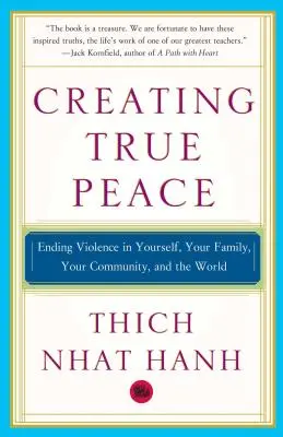 Tworzenie prawdziwego pokoju: Kres przemocy w tobie, twojej rodzinie, społeczności i na świecie - Creating True Peace: Ending Violence in Yourself, Your Family, Your Community, and the World