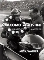 Giacomo Agostini - mistrz mistrzów - Giacomo Agostini - Champion of Champions