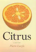 Cytrusy: A History - Citrus: A History