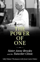 Power of One: Siostra Anne Brooks i klinika Tutwiler - Power of One: Sister Anne Brooks and the Tutwiler Clinic