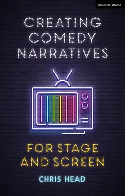 Tworzenie narracji komediowych na scenę i ekran - Creating Comedy Narratives for Stage and Screen