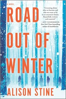 Droga poza zimą: Apokaliptyczny thriller - Road Out of Winter: An Apocalyptic Thriller