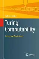 Obliczalność Turinga: Teoria i zastosowania - Turing Computability: Theory and Applications